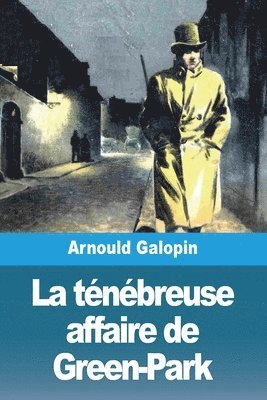 ténébreuse affaire de Green-Park