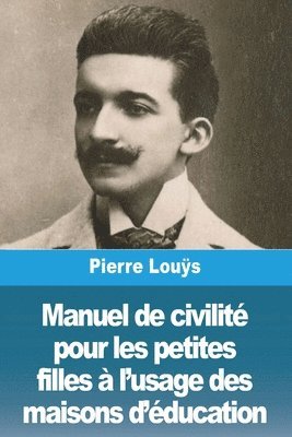 bokomslag Manuel de civilité pour les petites filles à l'usage des maisons d'éducation