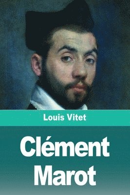 Louis Vitet - Clément Marot, Häftad