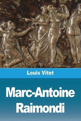 Louis Vitet - Marc-Antoine Raimondi, Häftad