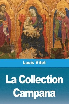 Louis Vitet - Collection Campana, Häftad