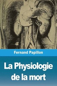bokomslag La Physiologie de la mort