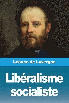 Léonce de Lavergne - Libéralisme socialiste, Häftad