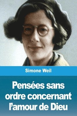 bokomslag Penses sans ordre concernant l'amour de Dieu