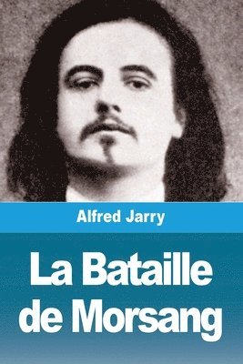 La Bataille de Morsang 1