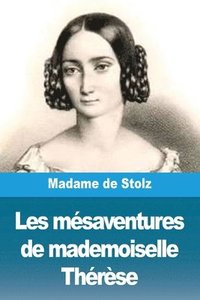 bokomslag Les msaventures de mademoiselle Thrse