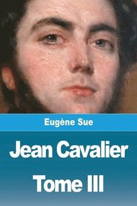 bokomslag Jean Cavalier ou les fanatiques des Cvennes