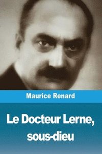 bokomslag Docteur Lerne, sous-dieu