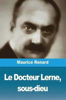 bokomslag Docteur Lerne, sous-dieu