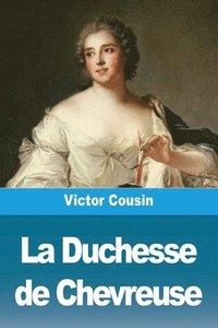 bokomslag La Duchesse de Chevreuse