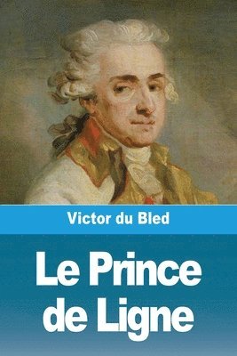 bokomslag Le Prince de Ligne