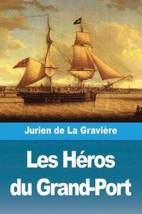 bokomslag Les Hros du Grand-Port