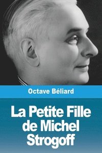 bokomslag La Petite Fille de Michel Strogoff