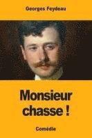 bokomslag Monsieur chasse !