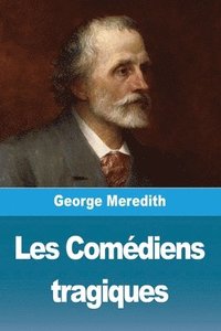 bokomslag Les Comédiens tragiques