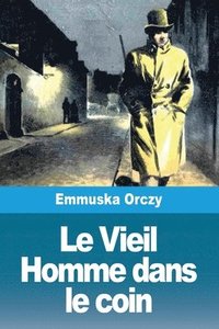 bokomslag Vieil Homme dans le coin