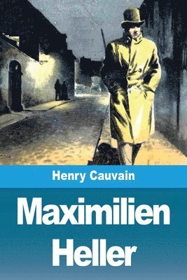 bokomslag Maximilien Heller