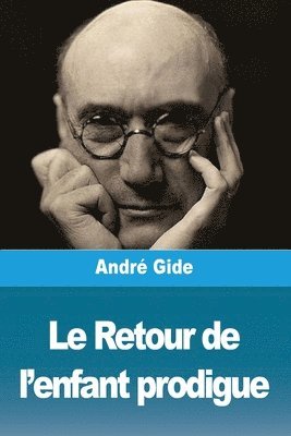 André Gide, André - Retour de l'enfant prodigue, Häftad