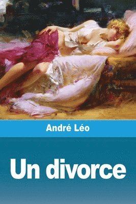 André Léo, André - divorce, Häftad