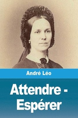André Léo, André - Attendre - Espérer, Häftad