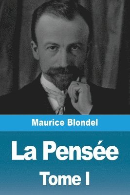 Maurice Blondel - Pensée, Häftad