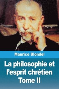 bokomslag La philosophie et l'esprit chrtien