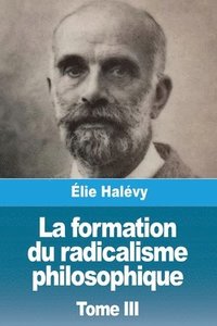 bokomslag formation du radicalisme philosophique