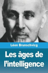bokomslag Les âges de l'intelligence