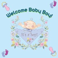 bokomslag Welcome Baby Boy!