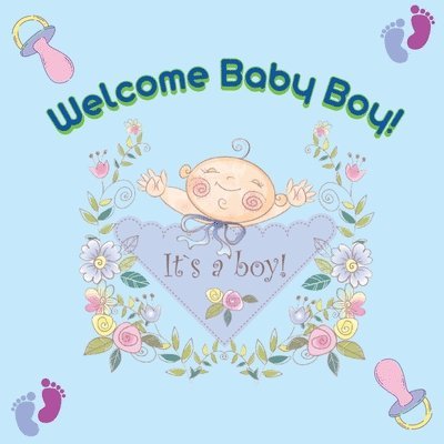 Welcome Baby Boy! 1