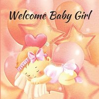 bokomslag Welcome Baby Girl