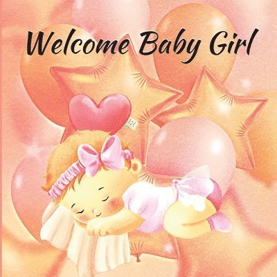 Welcome Baby Girl 1