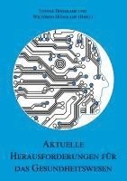 bokomslag Aktuelle Herausforderungen für das Gesundheitswesen (mit Ivonne Honekamp)