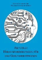 bokomslag Aktuelle Herausforderungen für das Gesundheitswesen (mit Ivonne Honekamp)