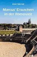 bokomslag Marcus' Erwachen in der Römerzeit