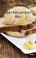 Oliver Janken - Leberkäswecken-Abo, Häftad