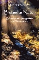 bokomslag Beseelte Natur -¿Erlebnisse mit Naturgeistern und Pflanzenwesen