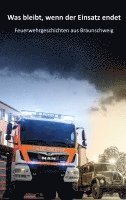 bokomslag Was bleibt, wenn der Einsatz endet