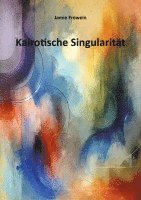 bokomslag Kairotische Singularität
