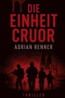 Adrian Renner - Die Einheit Cruor, Häftad