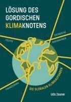 bokomslag LÖSUNG DES GORDISCHEN KLIMAKNOTENS