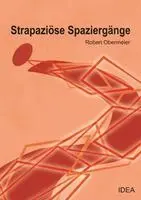 Robert Obermeier - Strapaziöse Spaziergänge, Häftad. Tillgänglighet: Lägg i varukorg
