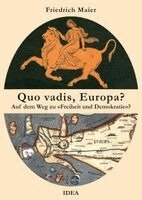Friedrich Maier - Quo vadis, Europa?, Inbunden. Tillgänglighet: Lägg i varukorg