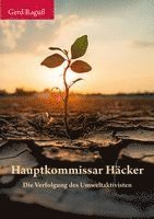 Gerd Raguß - Hauptkommissar Häcker, Häftad