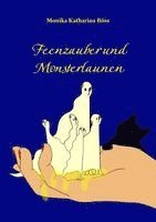 Monika Katharina Böss - Feenzauber und Monsterlaunen, Häftad