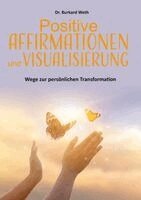 Burkard Weth - Positive Affirmationen und Visualisierung, Häftad