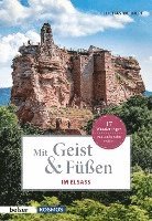 bokomslag Mit Geist & Füßen. Im Elsass