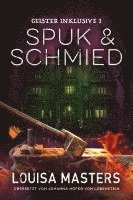 Spuk und Schmied