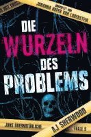 bokomslag Die Wurzeln des Problems