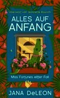 Jana Deleon - Alles auf Anfang, Häftad